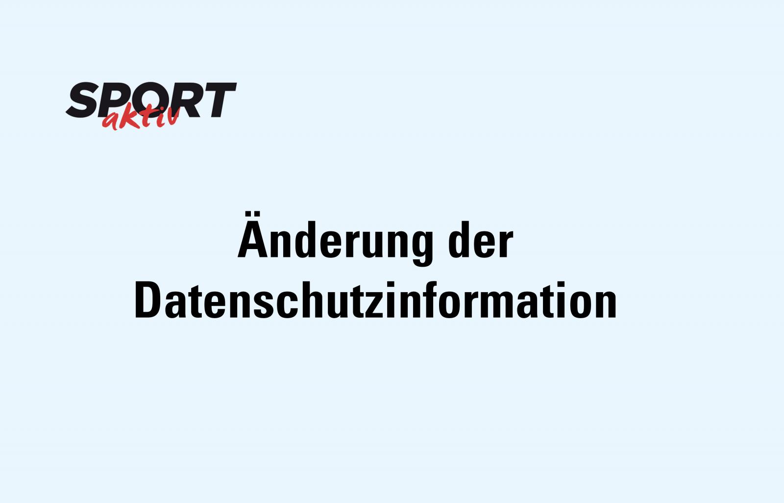 Änderung der Datenschutzinformation – SPORTaktiv