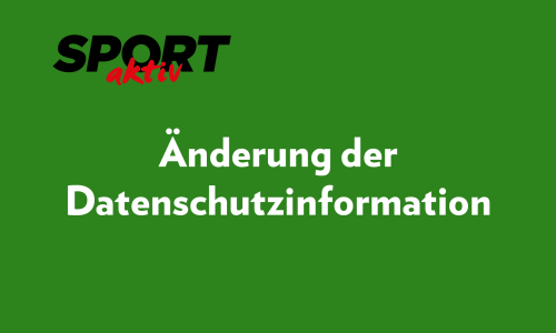 Änderung der Datenschutzinformation – am 12.09.2023