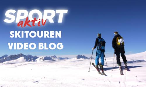 SPORTaktiv Skitouren Video Blog / Bild: Alpinschule Highlife Thumbnail