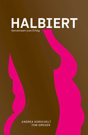Buch „HALBIERT – Gemeinsam zum Erfolg“